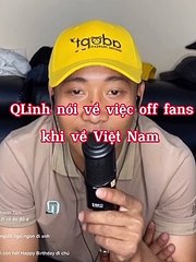Clip: Quang linh nói về việc off fan tại VN cuối năm