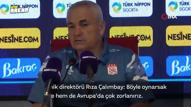 Rıza Çalımbay: Böyle oynarsak hem Türkiye’de hem de Avrupa’da çok zorlanırız