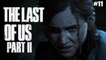 [Rediff] The Last of Us Part II - 11 - PS4