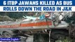 J&K: 6 ITBP jawans dead, 32 injured after bus falls into river in Pahalgam area | Oneindia News*News
