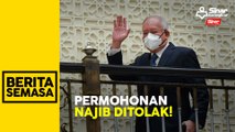 Mahkamah tolak permohonan Najib masukkan bukti baharu