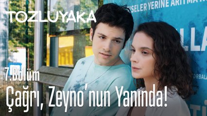 Çağrı, Zeyno'nun yanında! - Tozluyaka 7. Bölüm