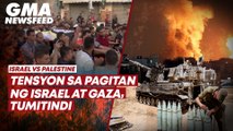 Israel vs Palestine — Tensions mount with Israel air strikes, Gaza rocket attacks | GMA News Feed