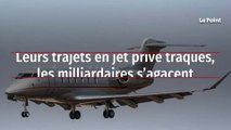 Leurs trajets en jet privé traqués, les milliardaires s’agacent