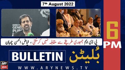 ARY News Bulletin | 6 PM | 7th August 2022