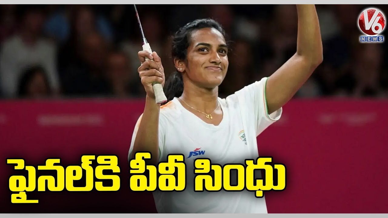 Commonwealth Games 2022 _ PV Sindhu Enter Singles Final | V6 News