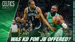 Was Jaylen Brown For Kevin Durant Ever Offered? w/ Steve Bulpett | Celtics Beat