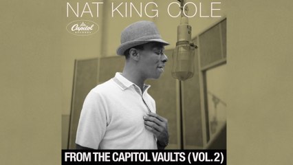 Nat King Cole - You Are My First Love