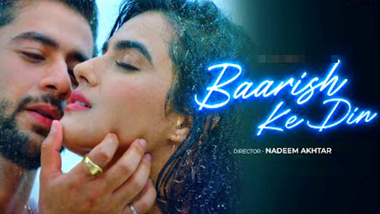 Baarish Ke Din | Hindi new song Paras Arora & Kavya Thapar | Stebin Ben, Vivek Kar, Kumaar | Doyel Music Originals