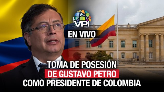 #EnVivo | Toma de Posesión de Gustavo #Petro como presidente de #Colombia - #07Ago - #VPItv