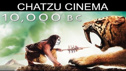 Chatzu Cinema - 10,000 BC (2008)