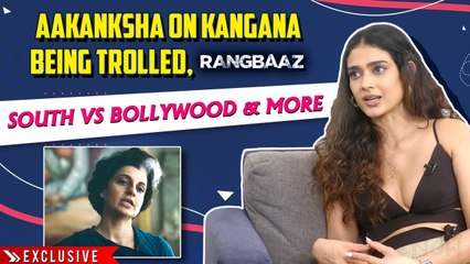 Aakanksha Singh Talks About Kangana Being TROLLED For Emergency Film,South Vs Bollywood & Rangbaaz 3