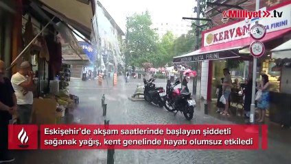 Eskişehir’de şiddetli sağanak yağış