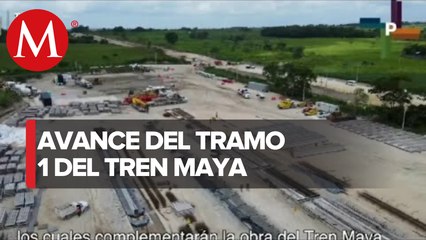 Tramo 1 del Tren Maya presenta avance de obra del 50%