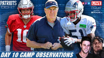 Patriots Beat: Day 10 Training Camp Observations