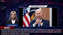 Biden's Covid-19 Experience Raises Questions About CDC's Isolation Guidelines - 1breakingnews.com