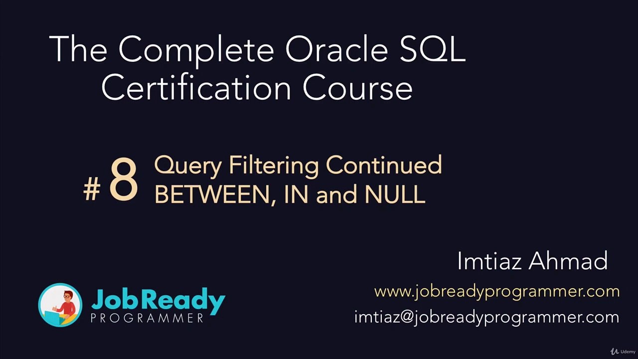 7. Query Filtering Continued BETWEEN, IN and NULL