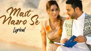 Mast Nazro Se - Lyrical | New song 2022 | Lakhwinder Wadali Featuring Sara Khan | Doyel Music