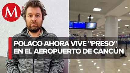 Filip Roger, el polaco buscado por la justicia que lleva 3 meses en el aeropuerto de Cancún