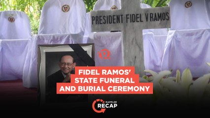 Rappler Recap: Fidel Ramos' state funeral and burial ceremony
