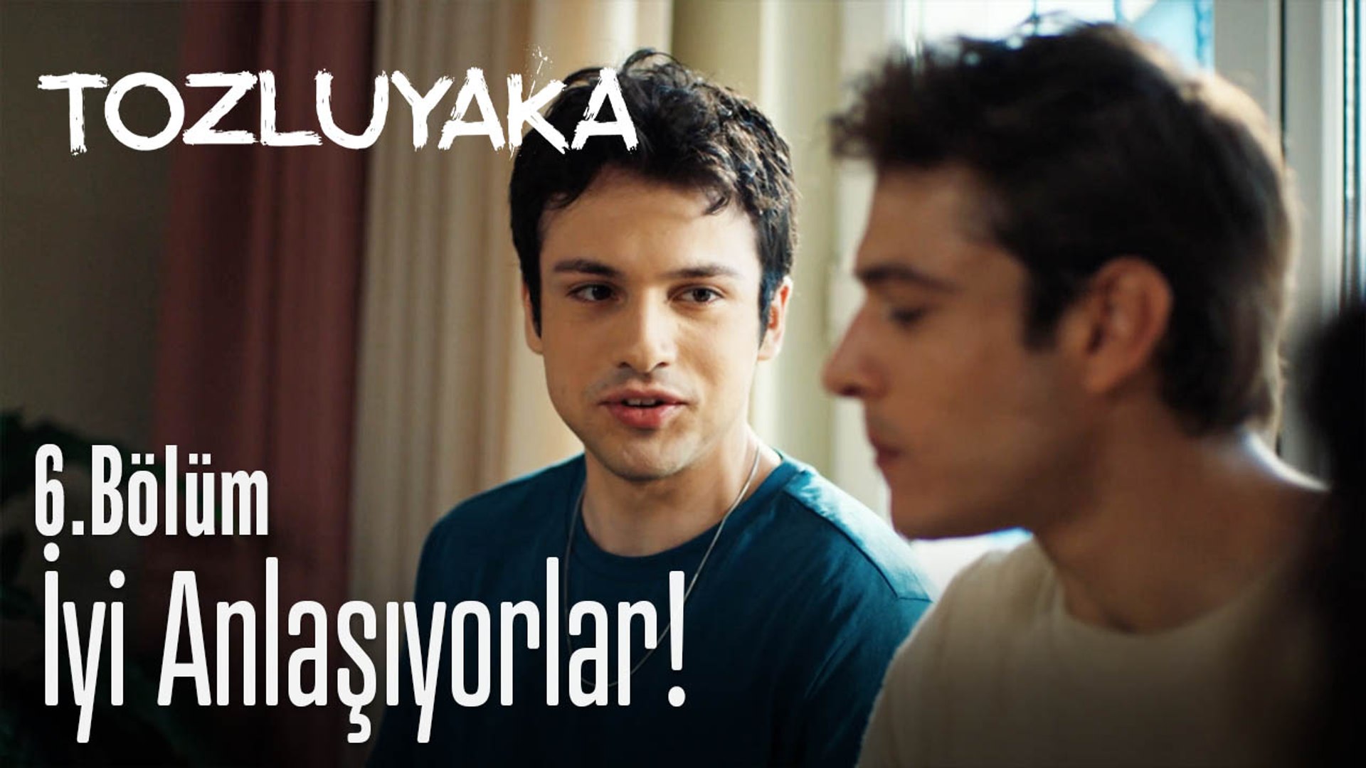 İyi anlaşıyorlar! - Tozluyaka 6. Bölüm