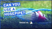 When can I use my hosepipe? Exemptions to the UK hosepipe ban 2022