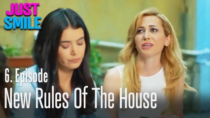 New rules of the house - Just Smile Episode 6