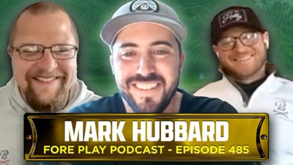 Sober Vs Drunk Hole-In-Ones With Mark Hubbard - Fore Play Episode 485