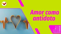 Buena Vibra | El amor como antídoto contra el dolor y el sufrimiento