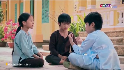 Duyên Kiếp Tập 3 - Phim Việt Nam THVL1 - xem phim duyen kiep tap 4