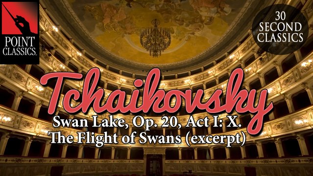Tchaikovsky: Swan Lake, Op. 20, Act I: X. The Flight of the Swans (excerpt)