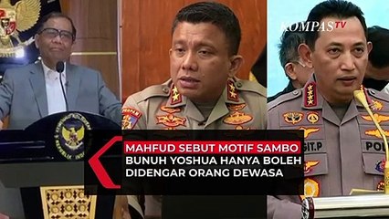 Mahfud Sebut Motif Sambo Bunuh Yoshua Hanya Boleh Didengar Orang Dewasa