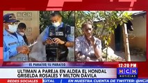 ¡Brutal! Joven pareja fue asesinada en aldea El Hondal, El Paraíso