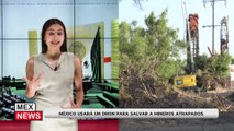MÉXICO USARÁ UN DRON PARA SALVAR A MINEROS ATRAPADOS