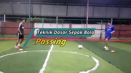 Materi Mengoper Bola/ Passing - TEKNIK DASAR SEPAKBOLA
