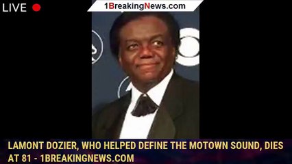 Lamont Dozier, who helped define the Motown sound, dies at 81 - 1breakingnews.com