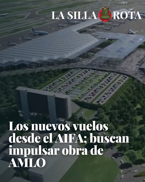 Los nuevos vuelos desde el AIFA; buscan impulsar obra de AMLO