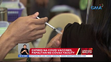 Expired na COVID vaccines, papalitan ng COVAX Facility | UB