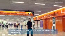 Descentralización de aeropuertos en México, en marcha