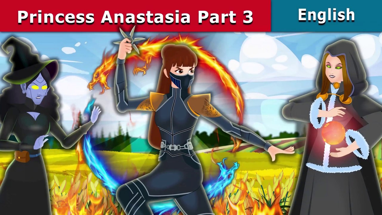Princess Anastasia Part 3 - English Fairy Tales