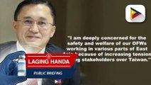 Sen. Bong Go, nanawagan sa DMW na maghanda ng contigency plan para sa mga OFW sa Taiwan