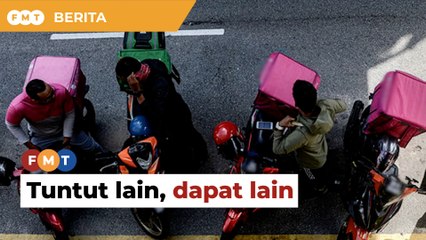 Download Video: Tuntut lain dapat lain, komuniti p-hailing kecewa