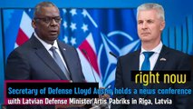 US Defense Secretary Lloyd Austin and Latvian Defense Minister Artis Pabriks. Briefing
