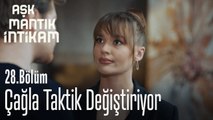 Çağla taktik değiştiriyor - Aşk Mantık İntikam 28. Bölüm