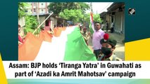 BJP holds ‘Tiranga Yatra’ in Guwahati as part of ‘Azadi ka Amrit Mahotsav’ campaign