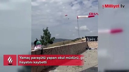 Dehşet anları! Okul müdürü yamaç paraşütü yaparken öldü