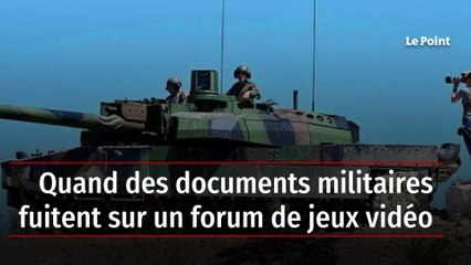Quand des documents militaires fuitent sur un forum de jeux vidéo