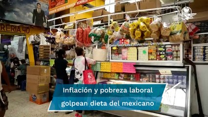 Inflación y pobreza sacuden la dieta de los mexicanos