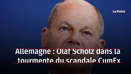 Allemagne : Olaf Scholz dans la tourmente du scandale CumEx