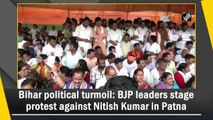 Bihar political turmoil: BJP leaders stage protest against Nitish Kumar in Patna